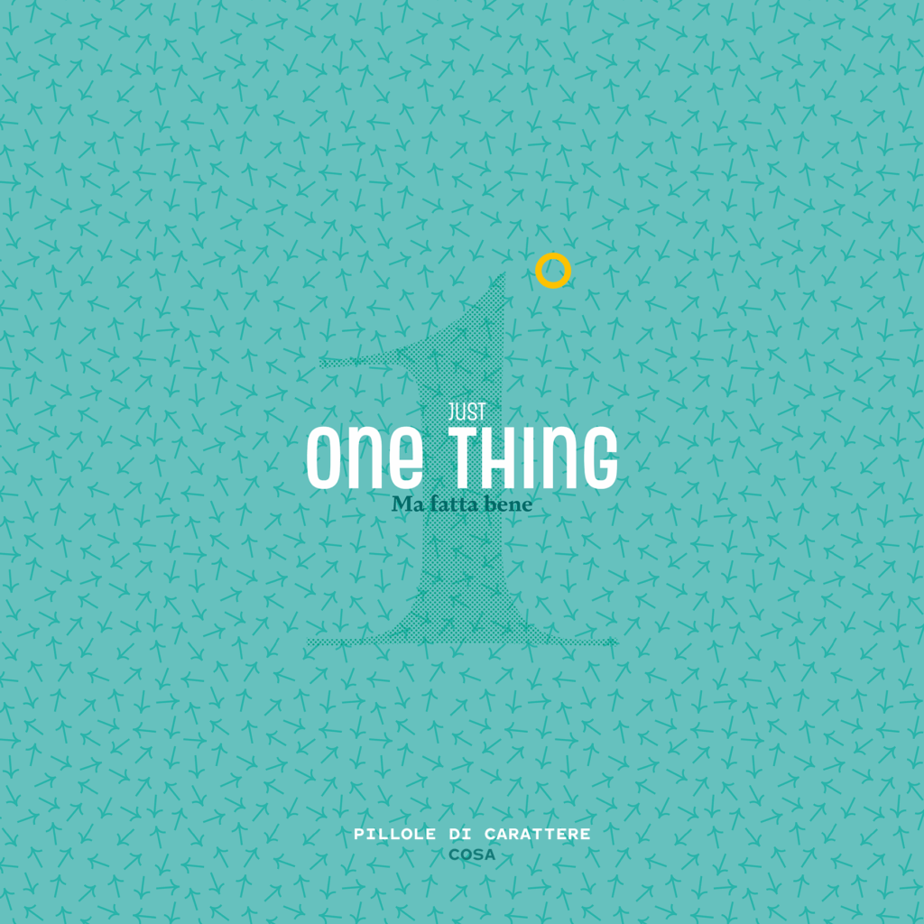 Just one thing. Ma fatta bene.