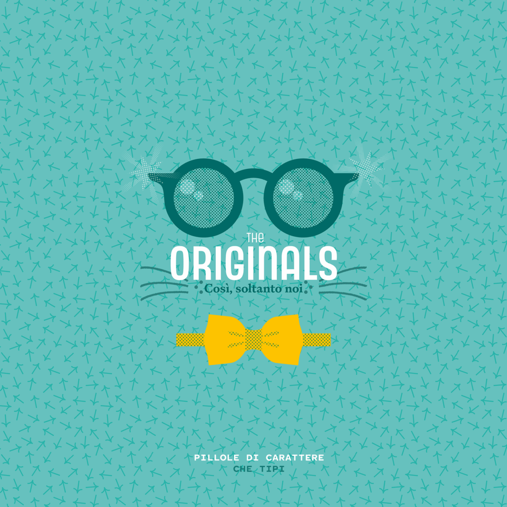 The originals. Così, soltanto noi.